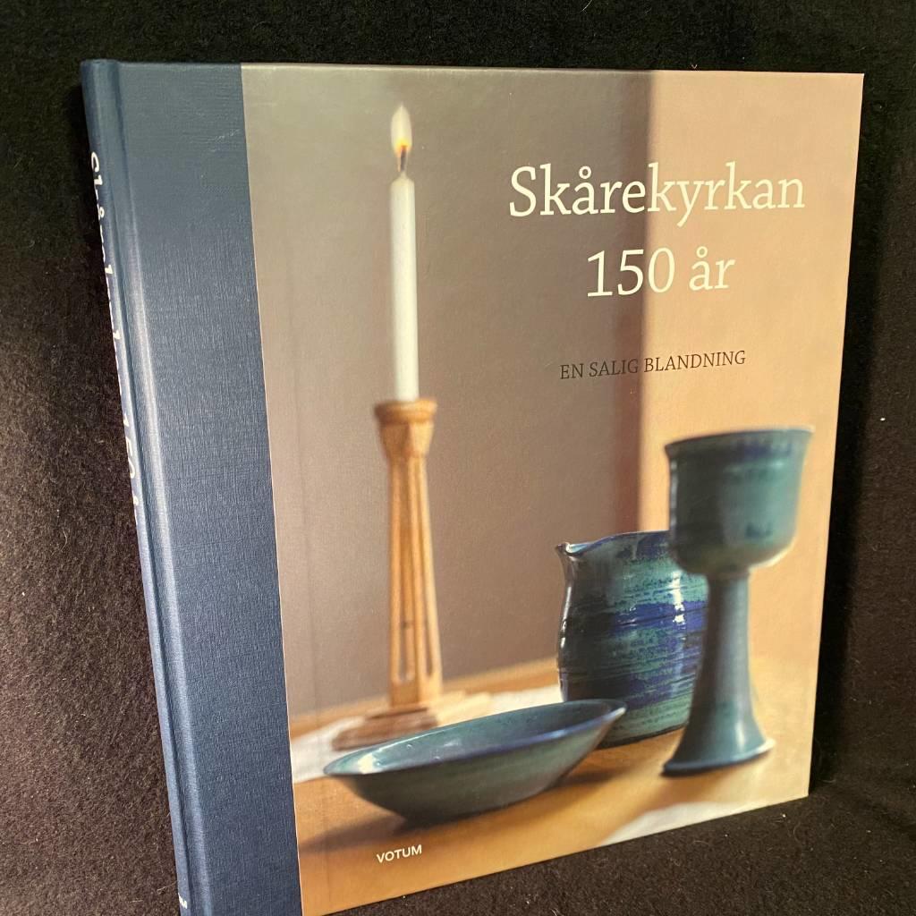Sk&aring;rekyrkan 150 &aring;r : en salig blandning