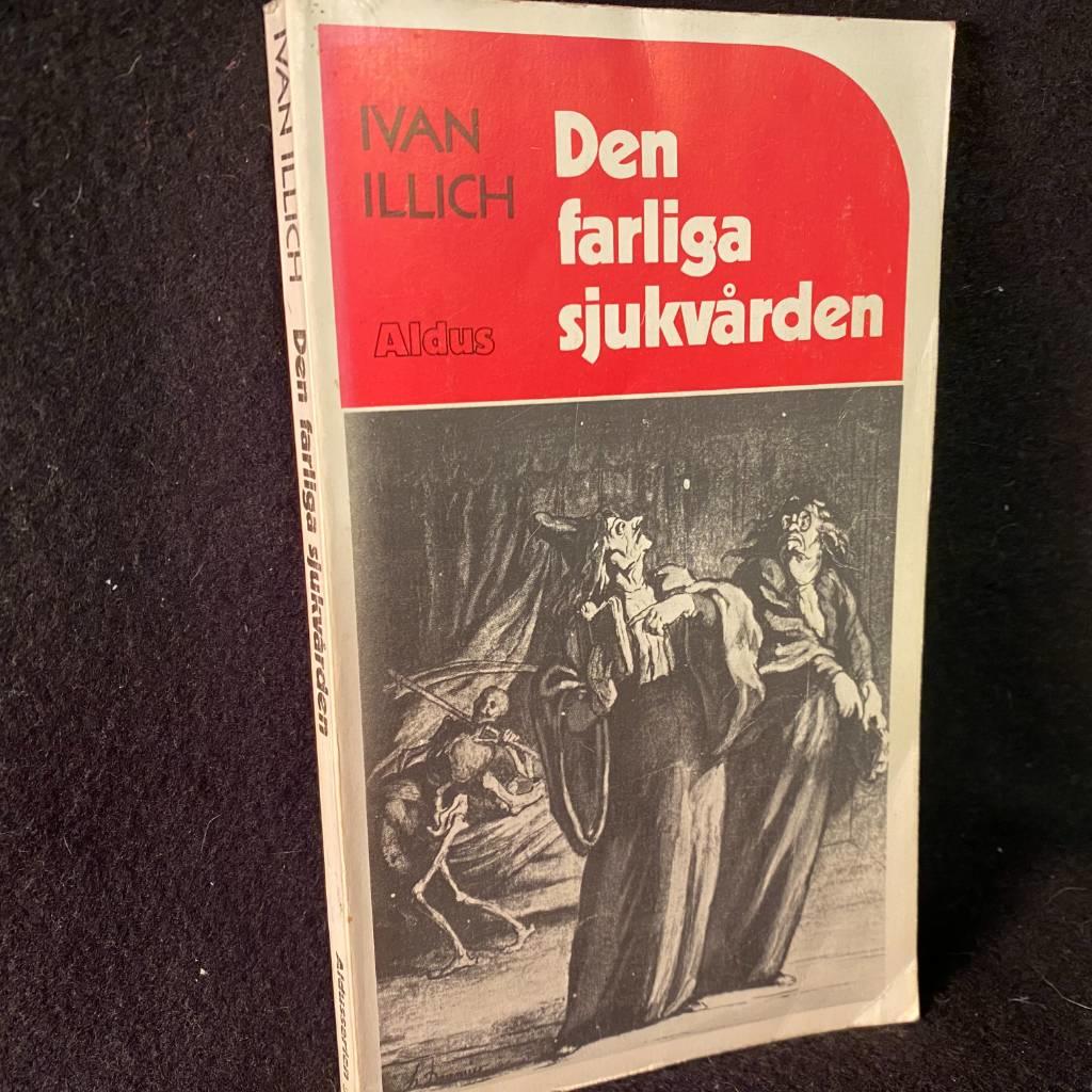 Den farliga sjukvården