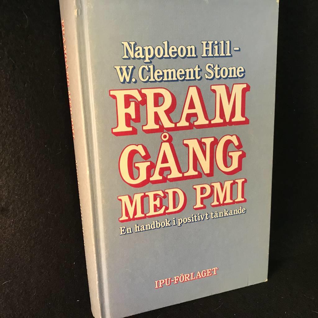Framg&aring;ng med PMI : en handbok i positivt t&auml;nkande