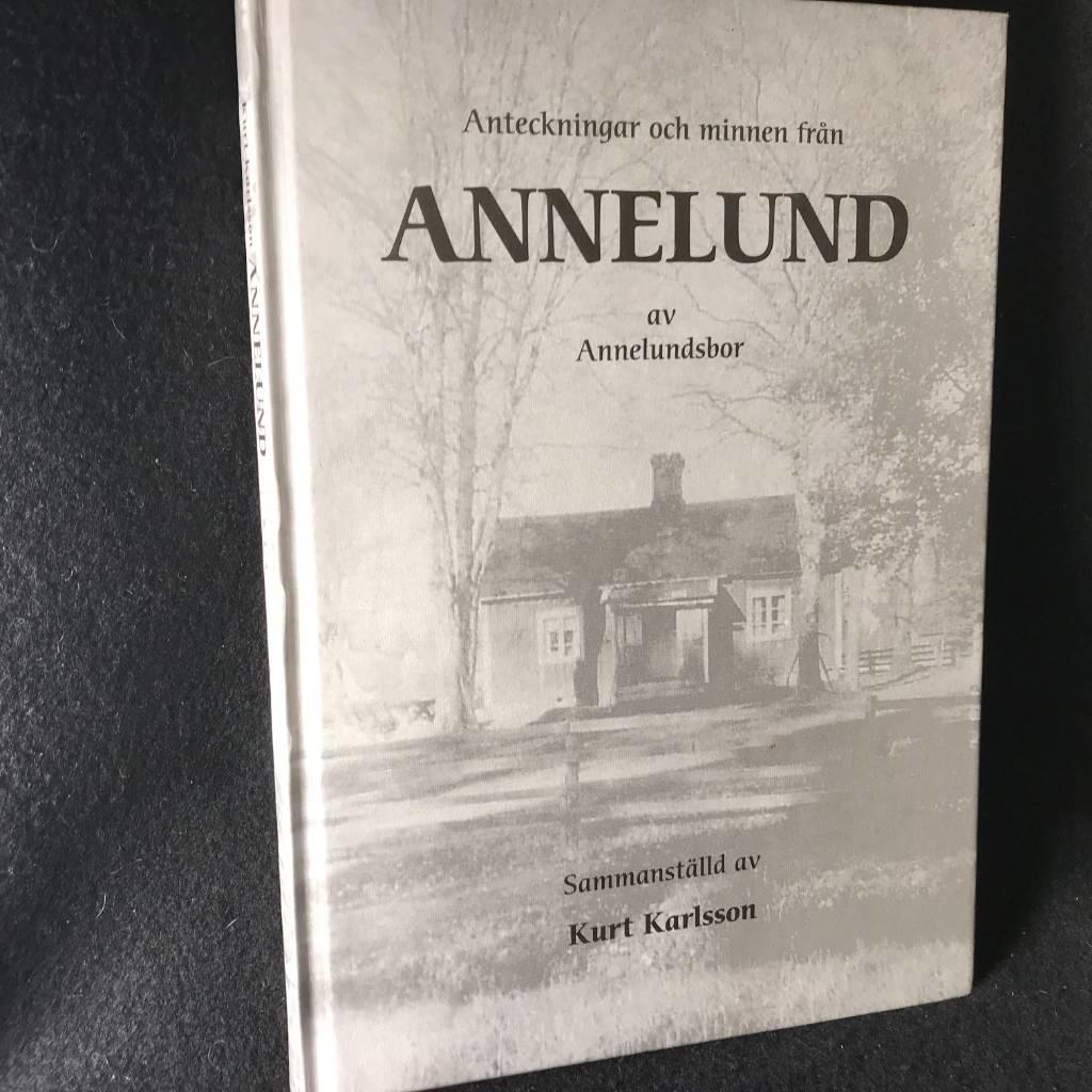 Anteckningar och minnen fr&aring;n Annelund
