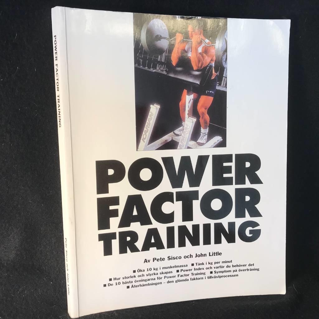 Power factor training - [&ouml;ka 10 kg i muskelmassa, t&auml;nk i kg per minut, hur storlek och styrka skapas ...]