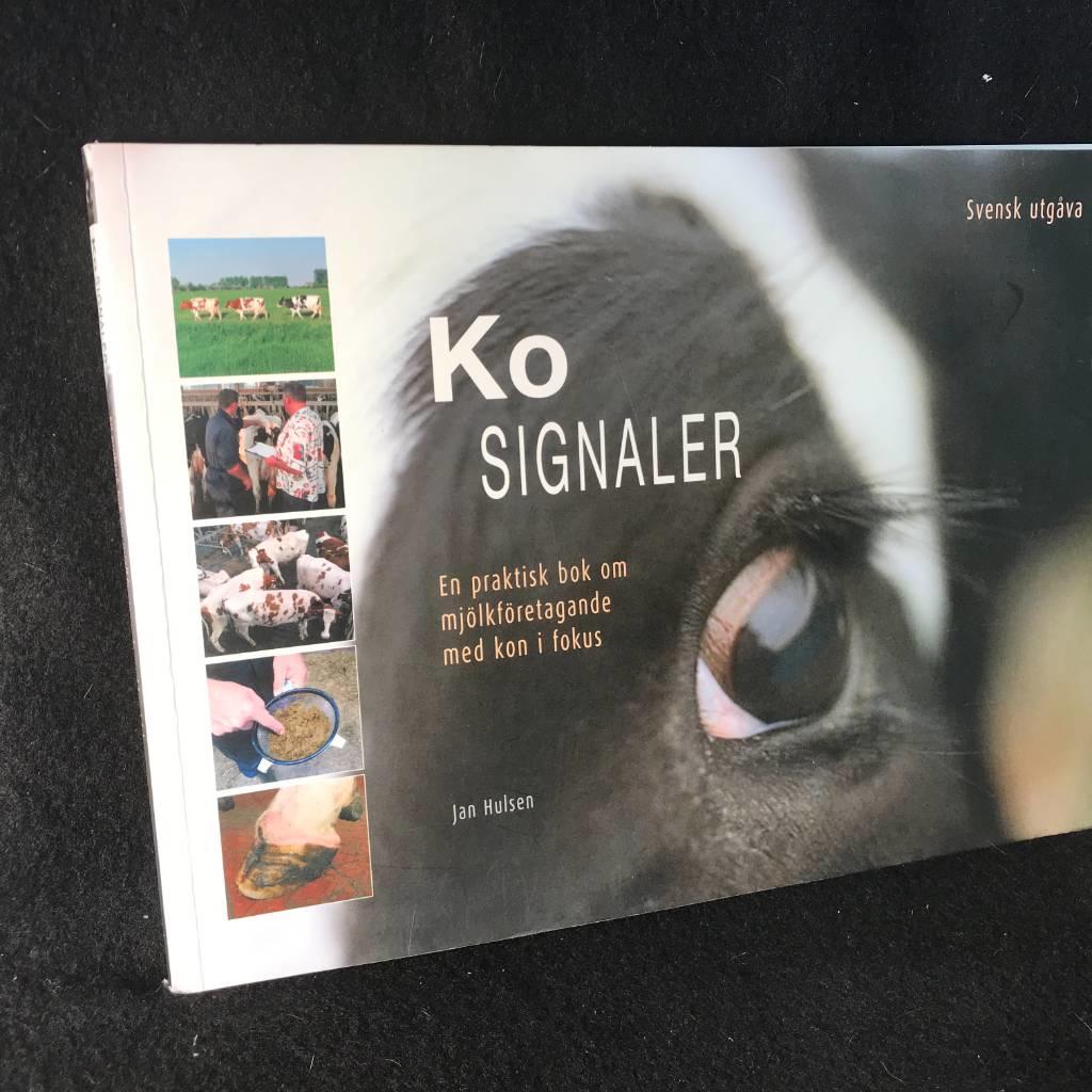 Kosignaler : en praktisk bok om mj&ouml;lkf&ouml;retagande med kon i fokus