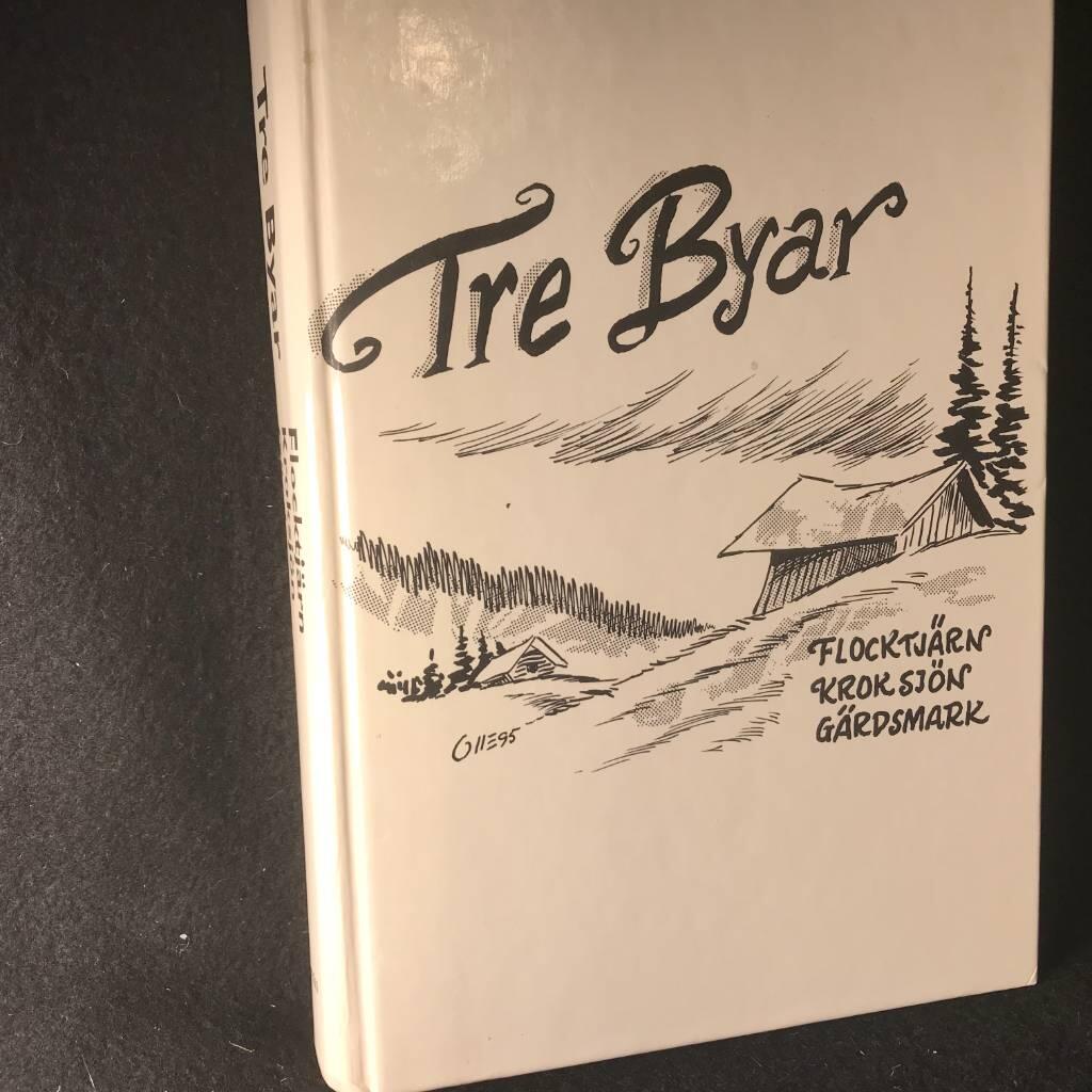 Tre byar - G&auml;rdsmark, Kroksj&ouml;n, Flocktj&auml;rn