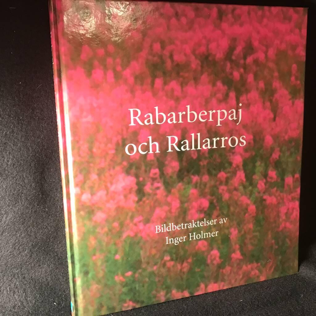 Rabarberpaj och rallarros : [bildbetraktelser av