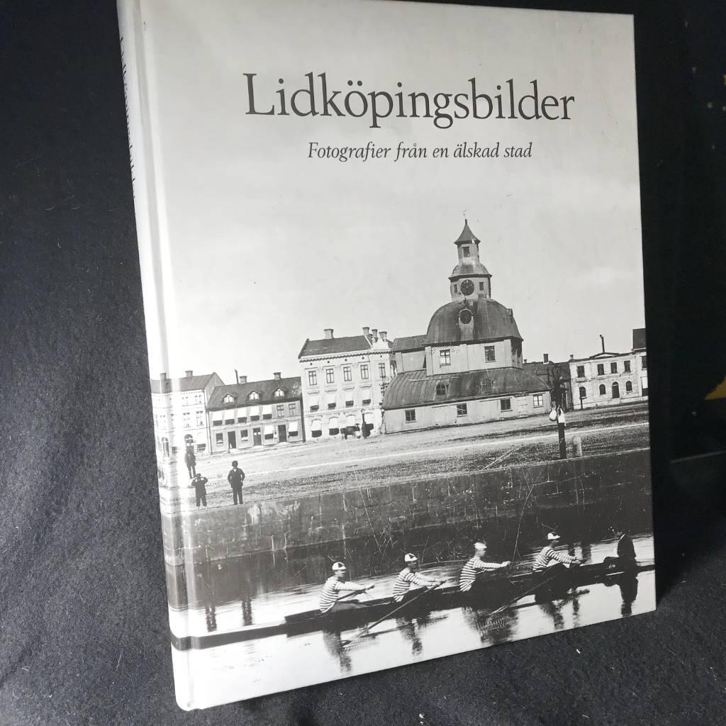 Lidköpingsbilder : fotografier från en älskad stad