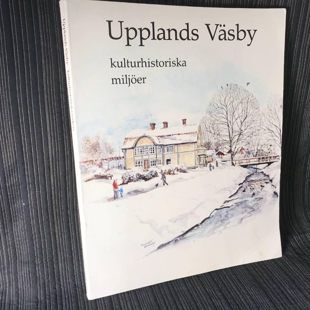 Upplands V&auml;sby : kulturhistoriska milj&ouml;er