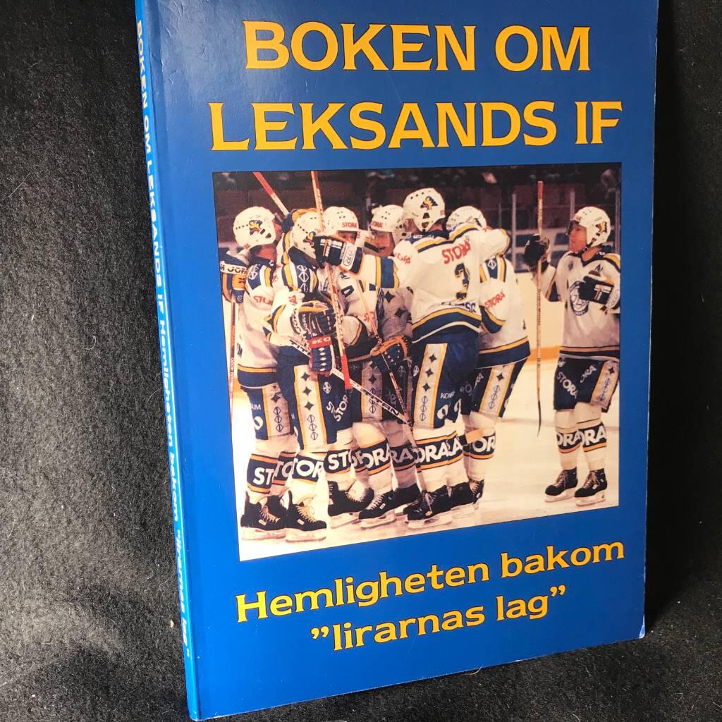 Boken om Leksands IF - hemligheten bakom "lirarnas lag