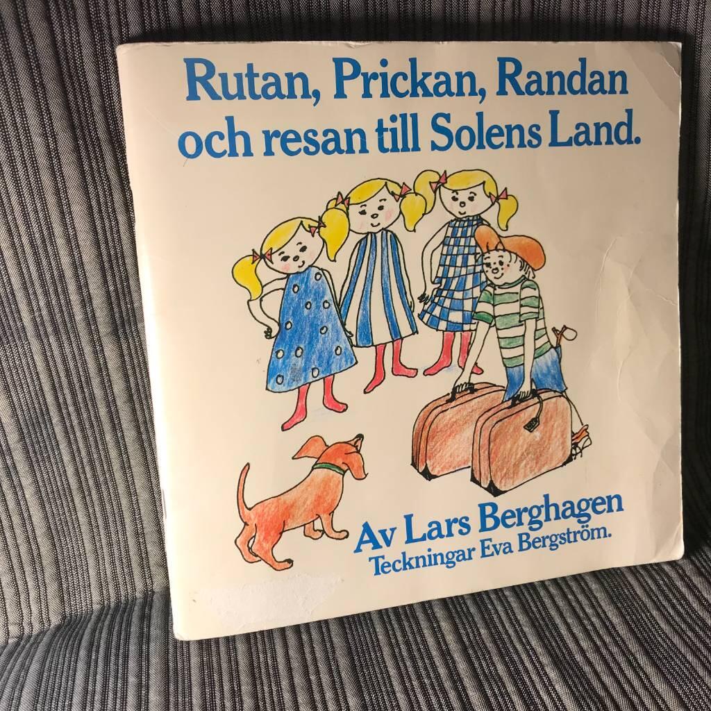 Rutan, Prickan, Randan och resan till solens land