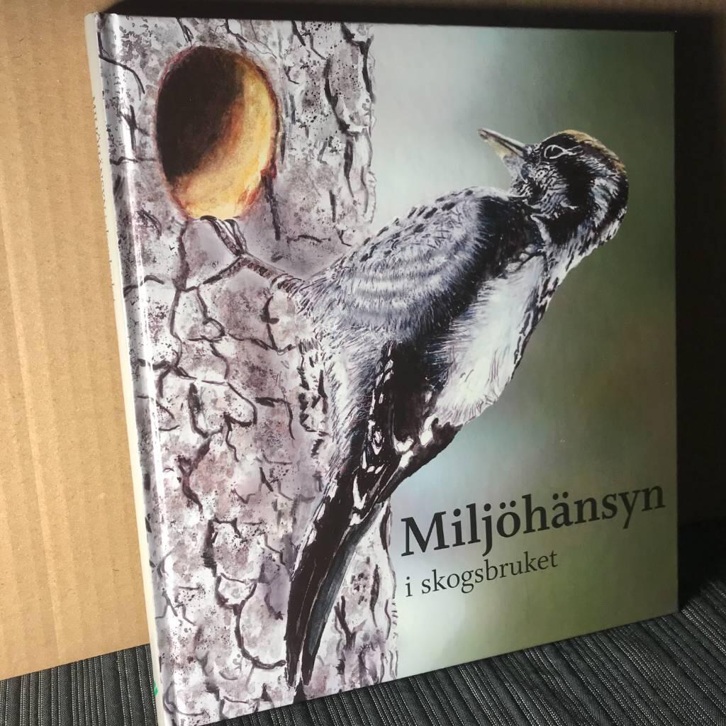 Milj&ouml;h&auml;nsyn i skogsbruket