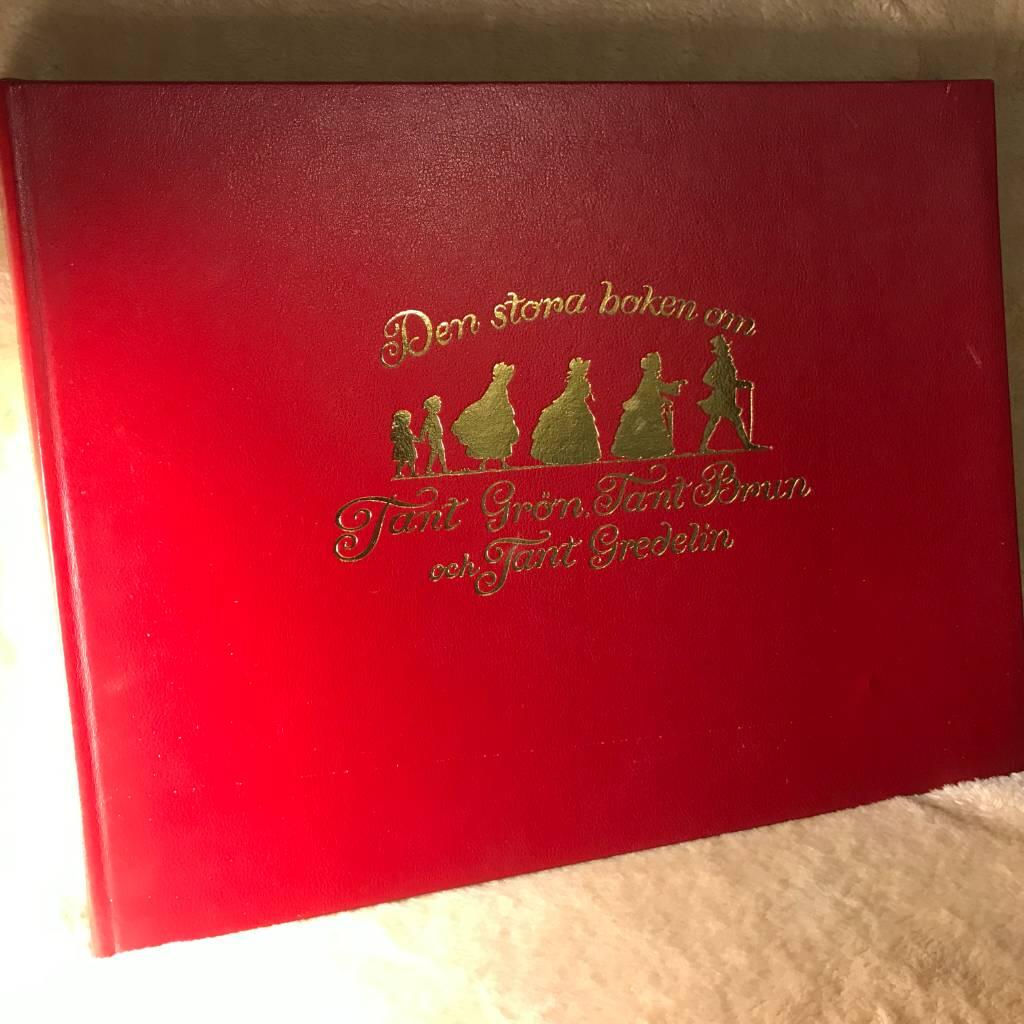 Den stora boken om tant Gr&ouml;n, tant Brun och tant Gredelin