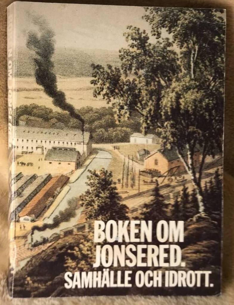 Samh&auml;lle och idrott i Jonsered 1830-1980