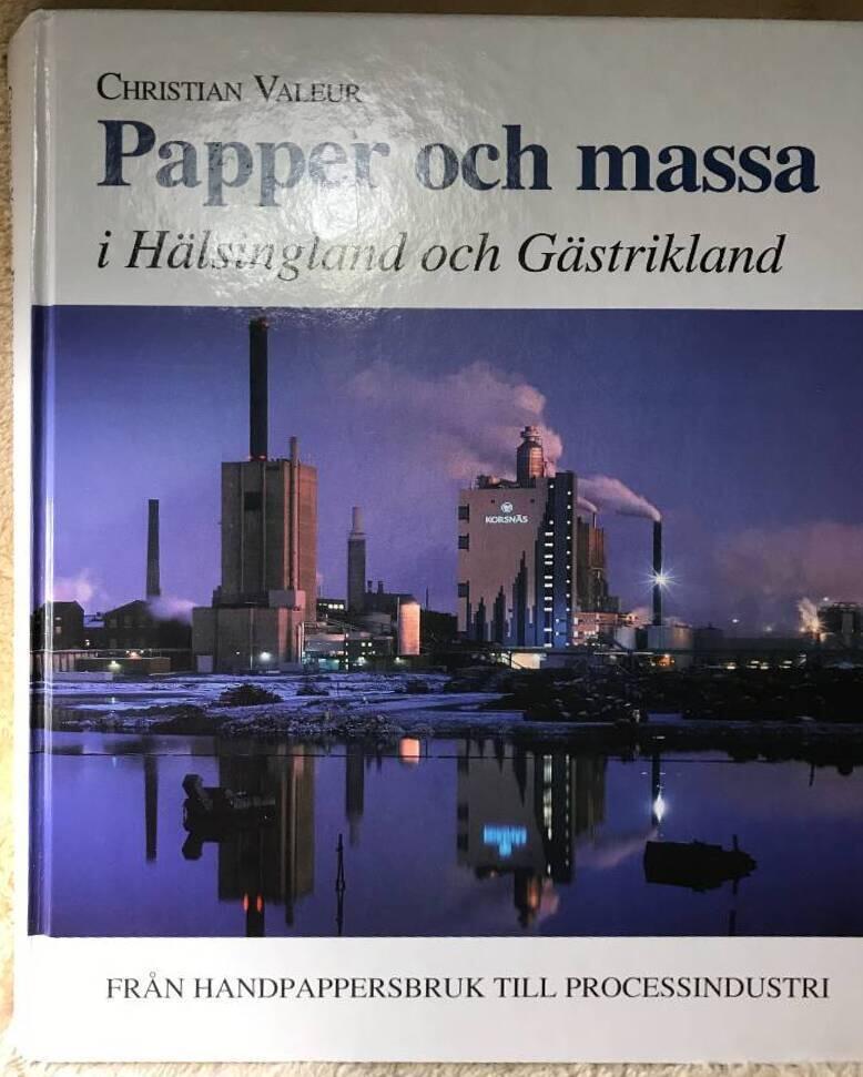 Papper och massa i H&auml;lsingland och G&auml;strikland