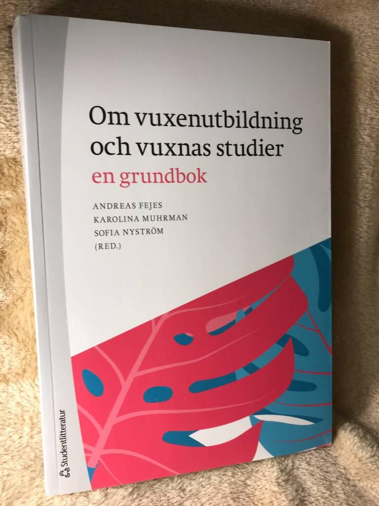 Om vuxenutbildning och vuxnas studier - en grundbok