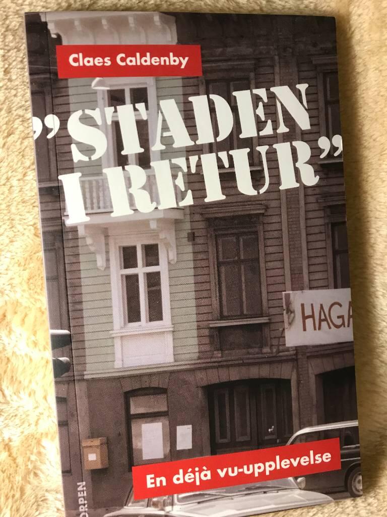 "Staden i retur" - en d&eacute;j&agrave; vu-upplevelse