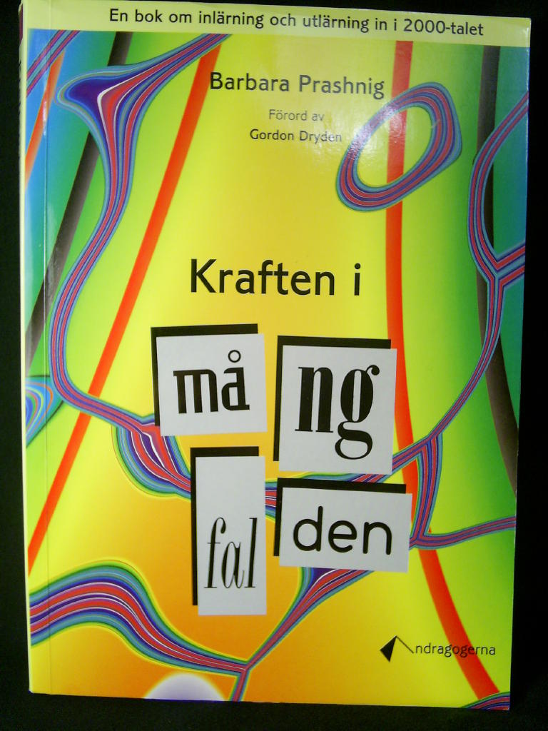 Kraften i m&aring;ngfalden - om inl&auml;rning och utl&auml;rning in i 2000-talet
