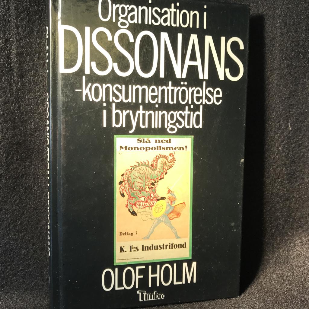 Organisation i dissonans - konsumentr&ouml;relse i brytningstid