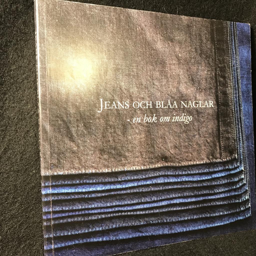 Jeans och blåa naglar : en bok om indigo