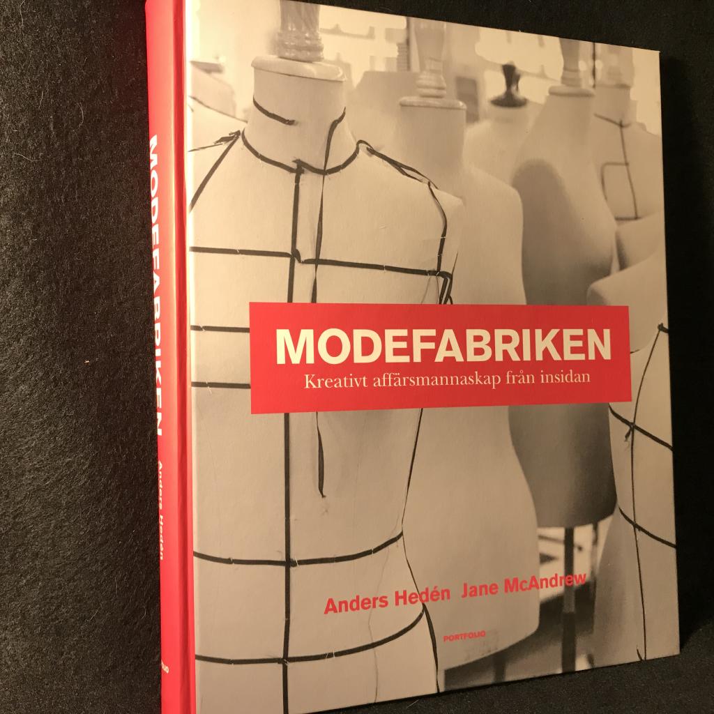 Modefabriken : kreativt affärsmannaskap från insidan