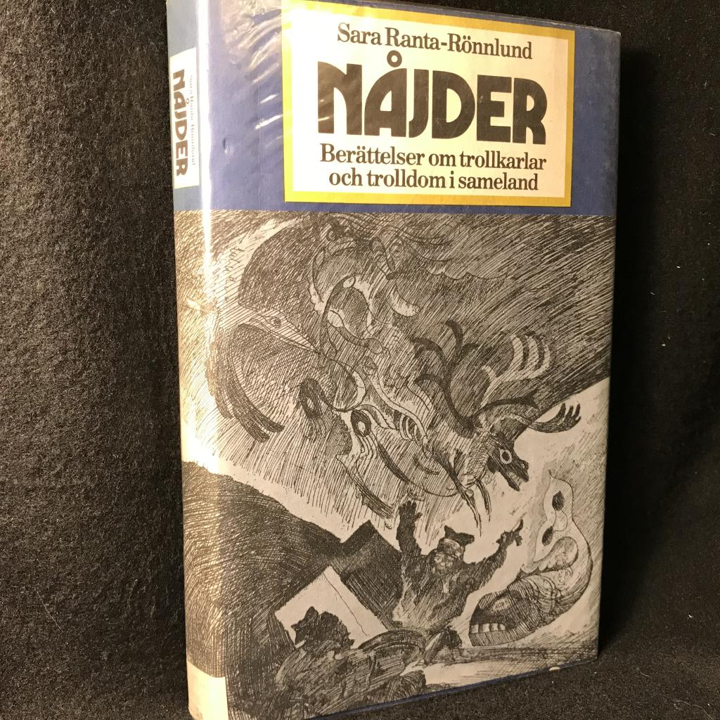 N&aring;jder - ber&auml;ttelser om trollkarlar och trolldom i sameland