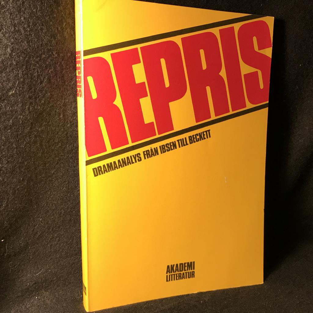 Repris : dramaanalys fr&aring;n Ibsen till Beckett