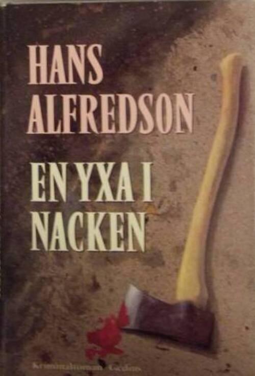 En yxa i nacken : kriminalroman