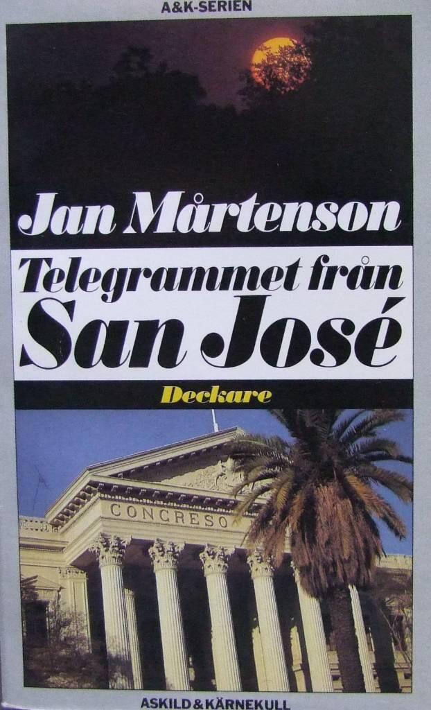 Telegrammet fr&aring;n San Jos&eacute; : [deckare]