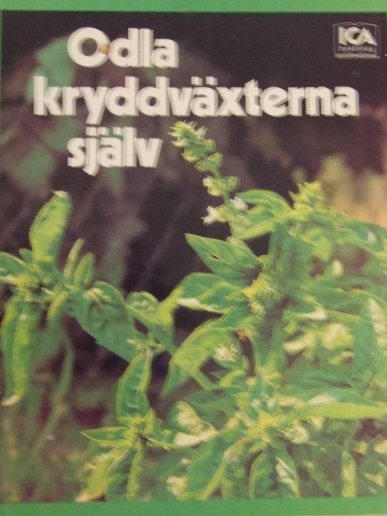 Odla kryddv&auml;xterna sj&auml;lv