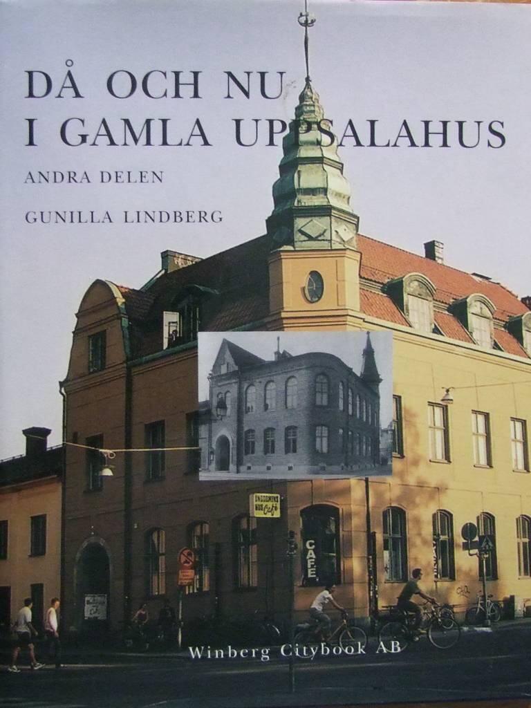 Då och nu i gamla Uppsalahus