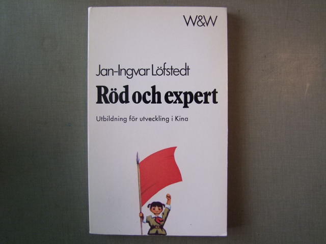 R&ouml;d och expert : utbildning f&ouml;r utveckling i Kina
