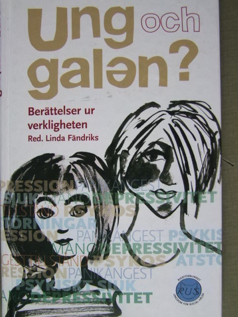 Ung och galen? : ber&auml;ttelser ur verkligheten