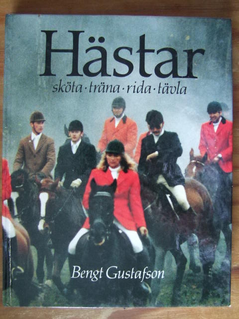 H&auml;star : sk&ouml;ta, tr&auml;na, rida, t&auml;vla