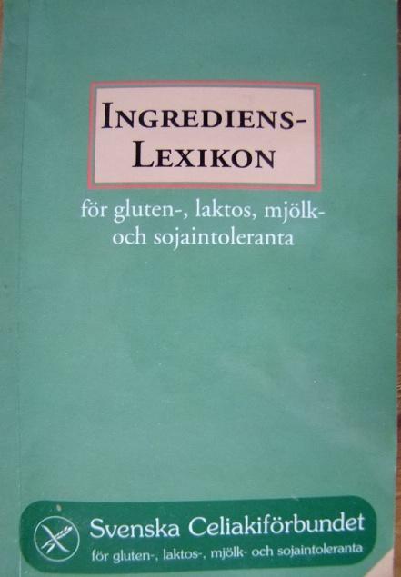 Ingredienslexikon för gluten-, laktos, mjölk- och sojaintoleranta