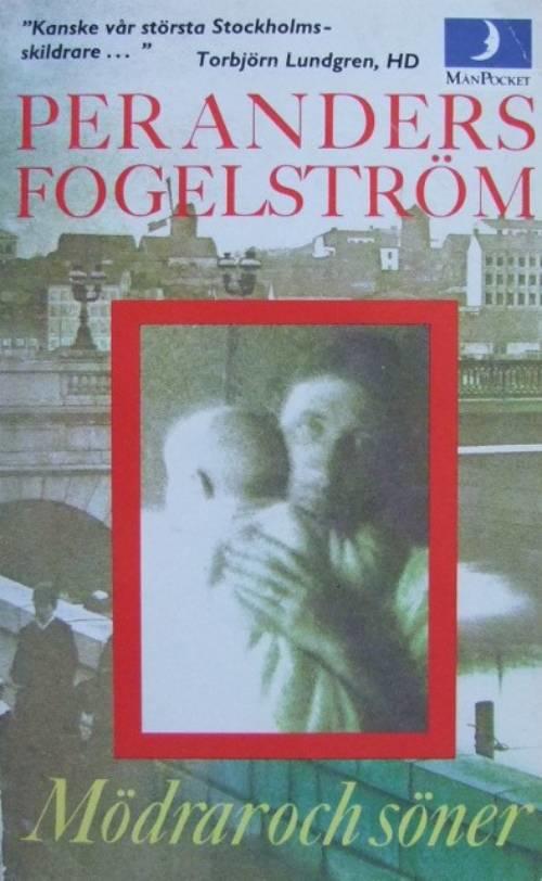 M&ouml;drar och s&ouml;ner : roman