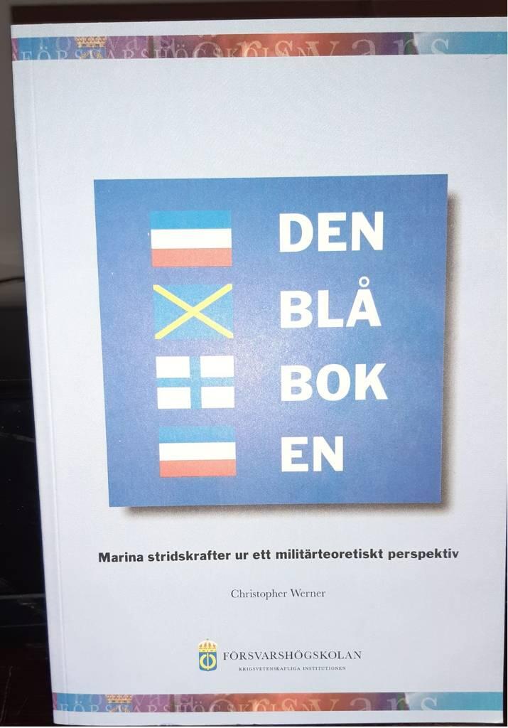 Den bl&aring; boken : marina stridskrafter ur ett milit&auml;rteoretiskt perspektiv