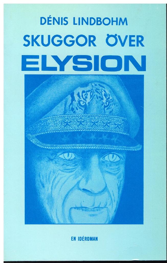 Skuggor &ouml;ver Elysion : [en id&eacute;roman]