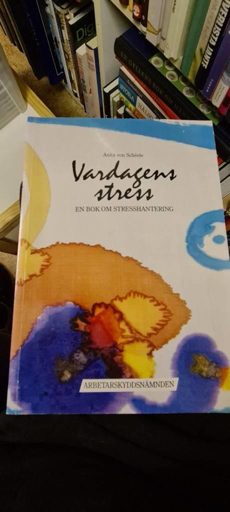 Vardagens stress : en bok om stresshantering