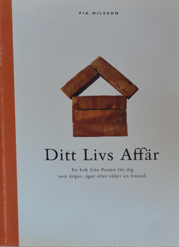 Ditt livs aff&auml;r - [en bok fr&aring;n Posten f&ouml;r dig som k&ouml;per, &auml;ger eller s&auml;ljer en bostad]