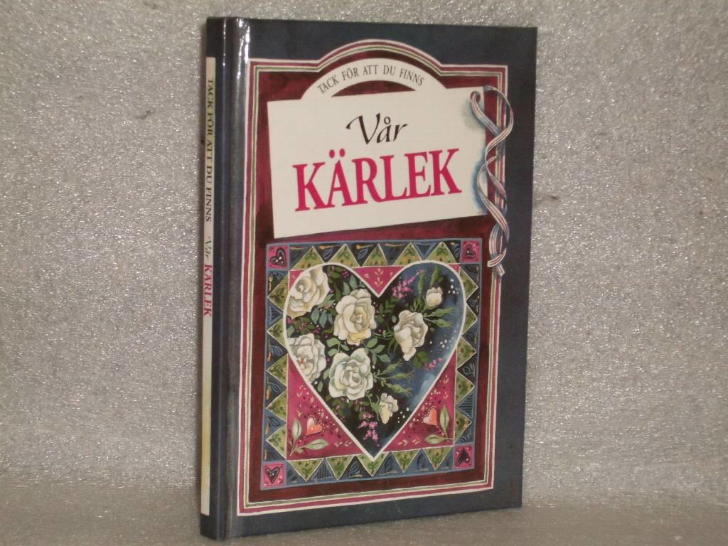V&aring;r k&auml;rlek