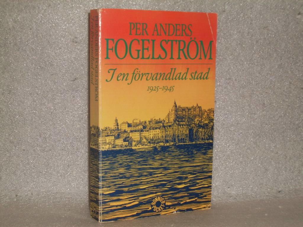 I en f&ouml;rvandlad stad : [1925-1945] : roman