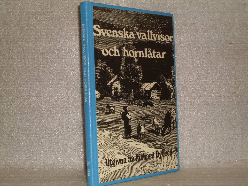 Svenska vallvisor och hornlåtar, med norska artförändringar [Musiktryck]