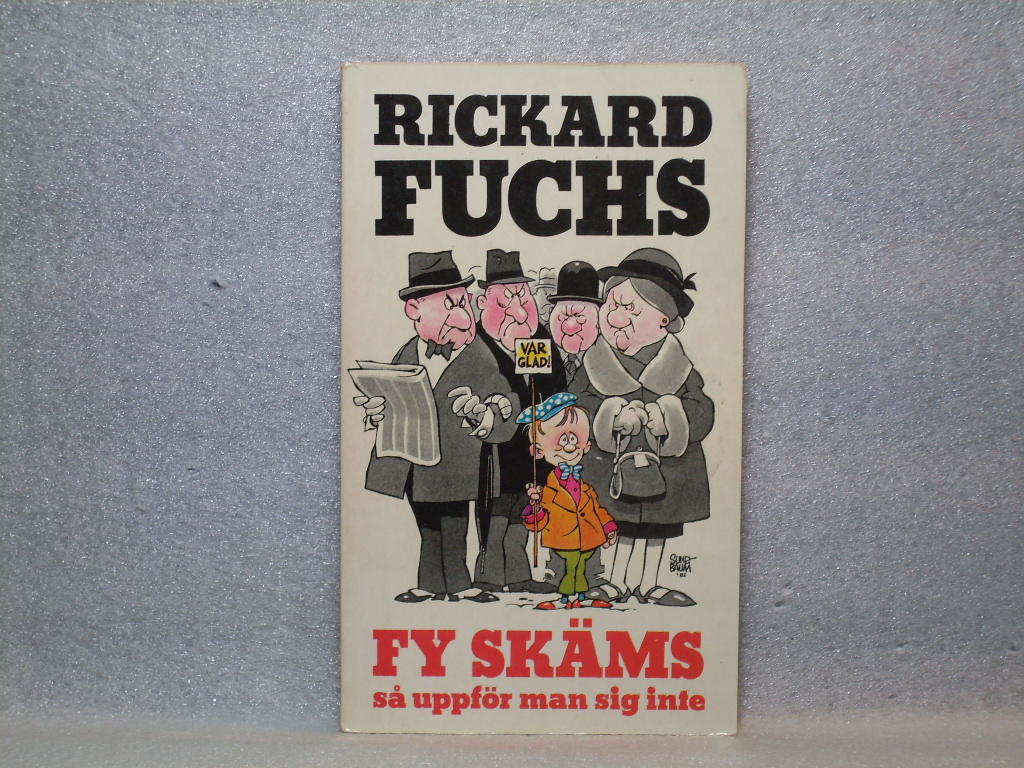 Fy sk&auml;ms s&aring; uppf&ouml;r man sig inte