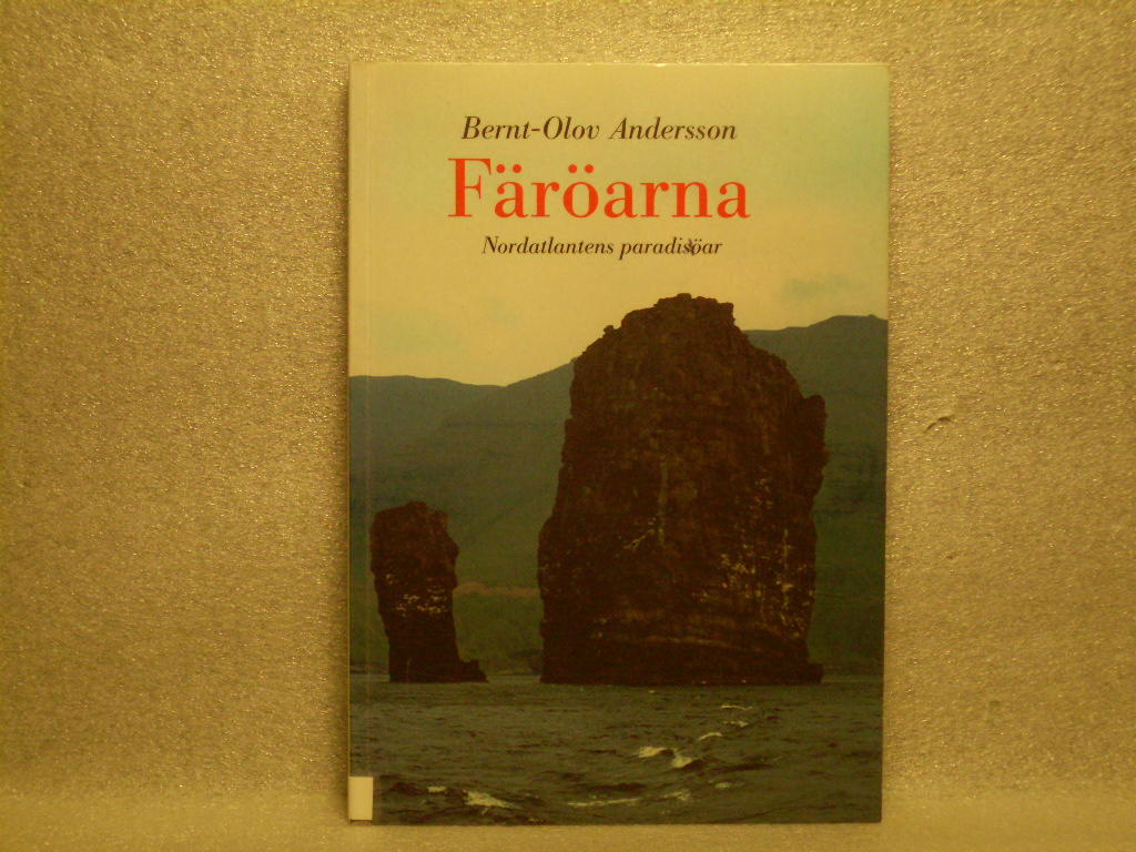 F&auml;r&ouml;arna : Nordatlantens paradis&ouml;ar