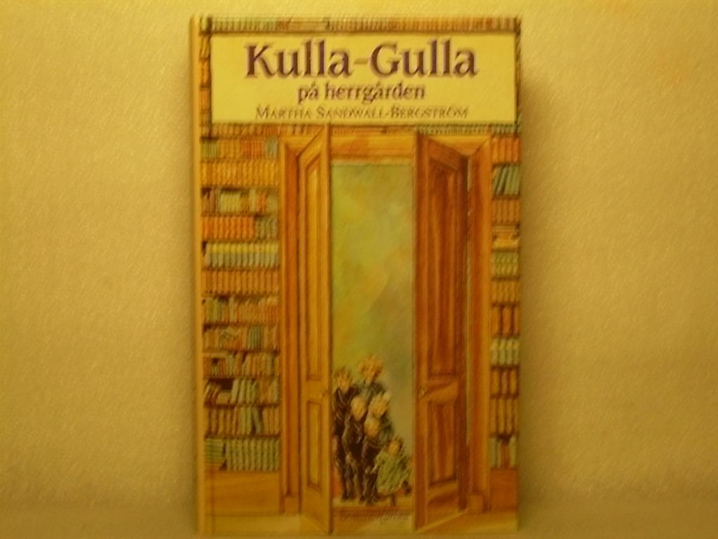 Kulla-Gulla p&aring; herrg&aring;rden