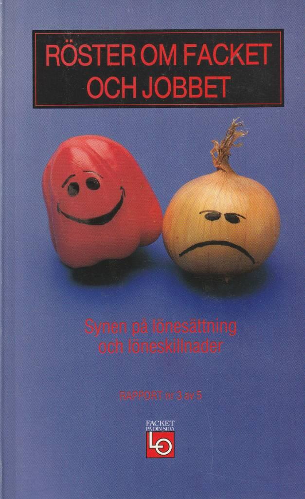 R&ouml;ster om facket och jobbet