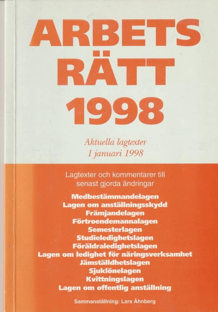 Arbetsr&auml;tt : aktuella lagtexter