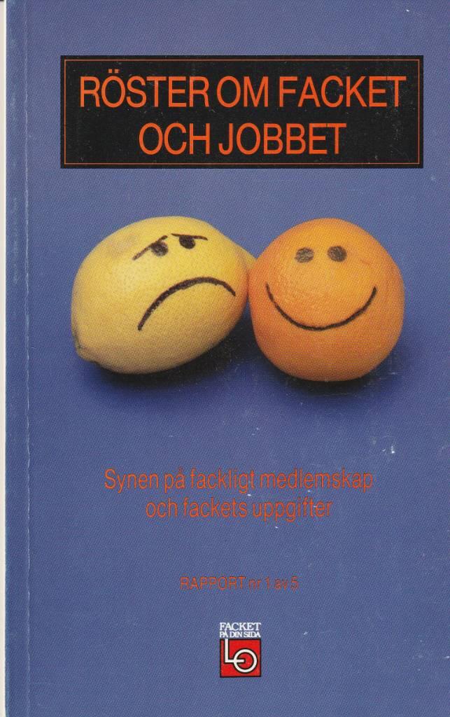 R&ouml;ster om facket och jobbet