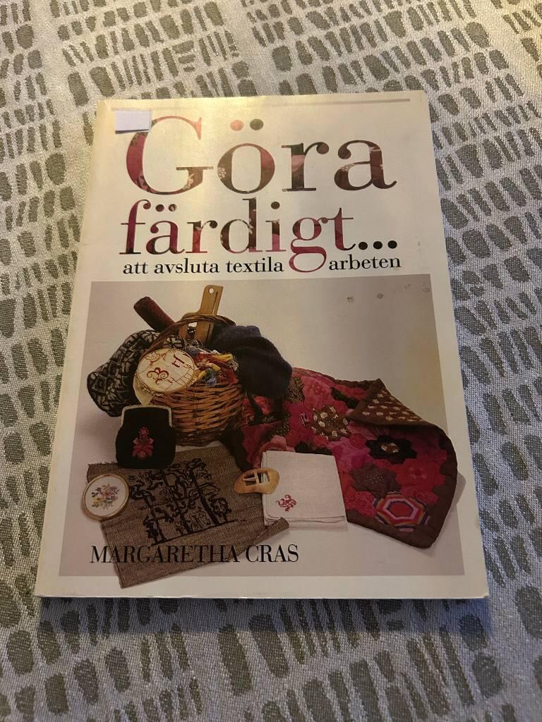 Göra färdigt- : att avsluta textila arbeten