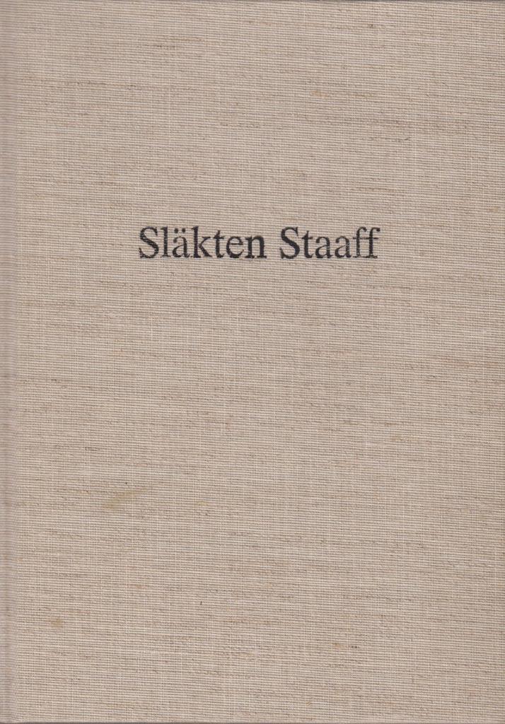 Sl&auml;kten Staaff i 350 &aring;r