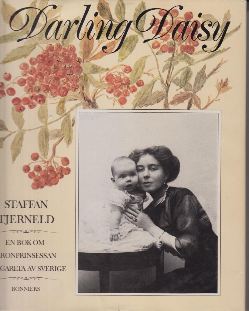 Darling Daisy : en bok om kronprinsessan Margareta av Sverige