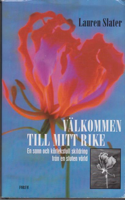 V&auml;lkommen till mitt rike - en sann och k&auml;rleksfull skildring fr&aring;n en sluten v&auml;rld